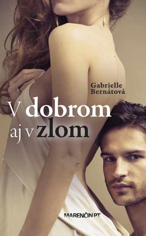V dobrom aj v zlom