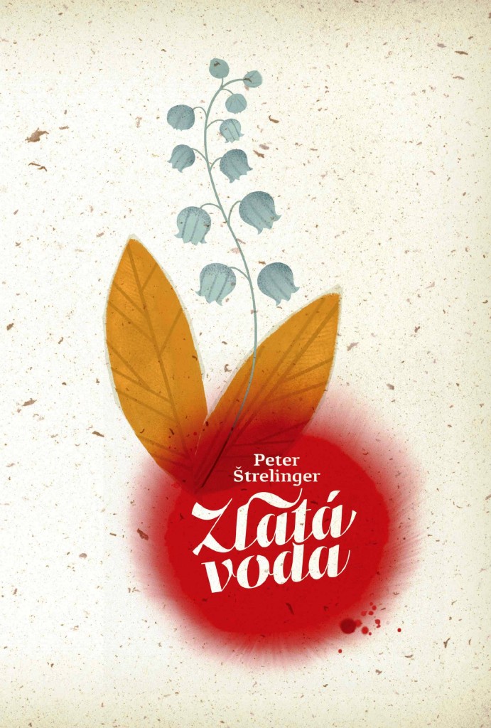 PETER ŠTRELINGER: ZLATÁ VODA