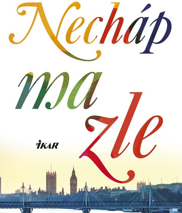 Tajomstvá, ktoré ich navždy zmenia! Necháp ma zle - kniha