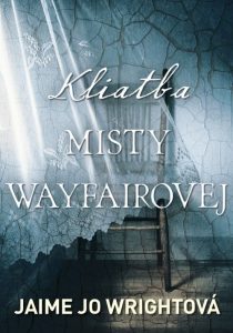 Knižná novinka: Kliatba Misty Wayfairovej